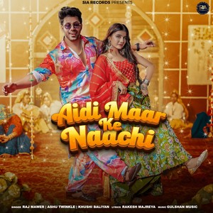 Aidi Maar Ke Naachi