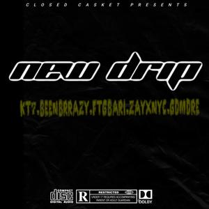 NEW DRIP (feat. zayxnyc, GDM dre, GUTTA BARI & been brrazy) (Explicit)