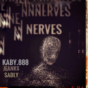 NERVES (feat. JEANK$ & SXDLY) (Explicit)