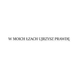 w moich łzach ujrzysz prawdę (Explicit)