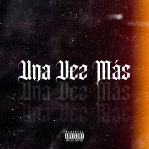 Una vez más (Explicit)