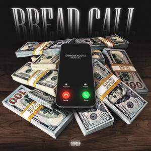 Bread Call (Explicit)