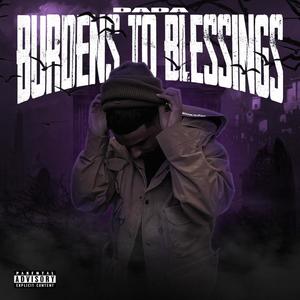 burdens to blessings (Explicit)