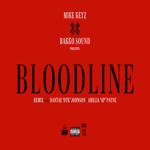 BLOODLINE (BAKKO SOUND REMIX) [Explicit]