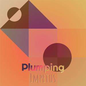 Plumping Impetus