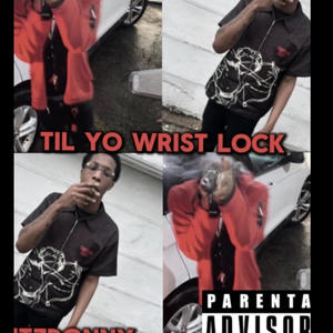 Till yo wrist lock (feat. Manman outstandin) (Explicit)