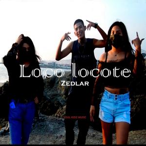 Loco locote (Explicit)
