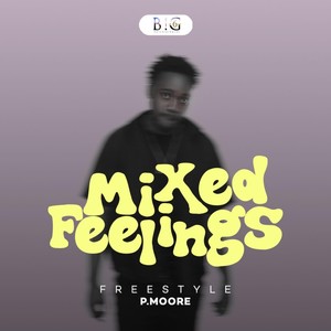Mixed Feelings (Freestyle) (Explicit)