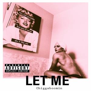 Let Me (Explicit)