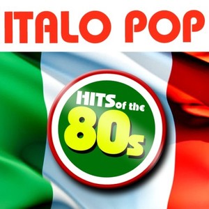 Italo Pop - Hits of the 80s