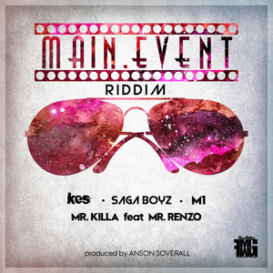 Main Event Riddim