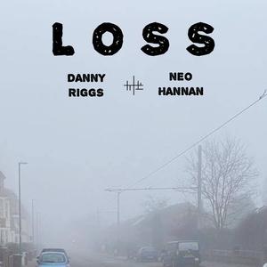 Loss (feat. NEO Hannan) [Explicit]