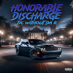 Honorable Discharge (Explicit)