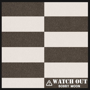 Wath Out (Feat.동해 of 슈퍼주니어, 조찬우)