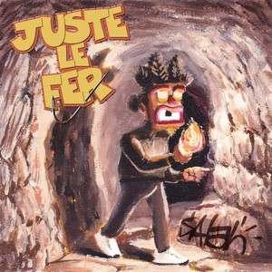 Juste le Fer (Explicit)