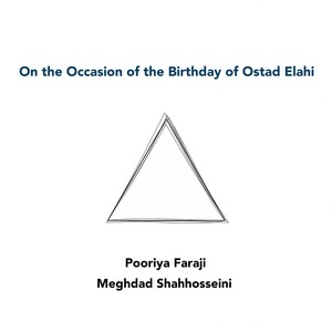 On the Occasion of the Birthday of Ostad Elahi