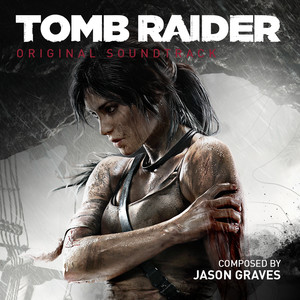 Jason Graves - The Tomb Raider