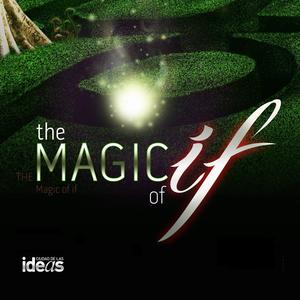 The Magic of If