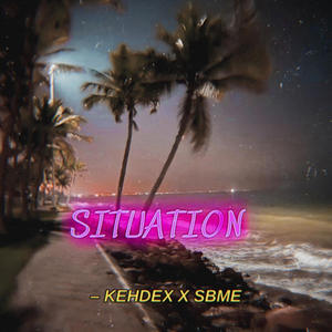 Situation (feat. SBME)