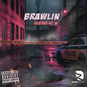 Brawlin (Explicit)