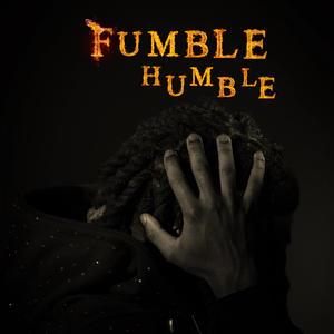 Fumble humble (Explicit)