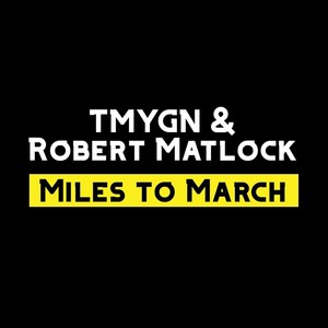 Miles to March (feat. Robert Matlock)