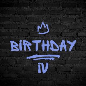 BIRTHDAY IV (Explicit)