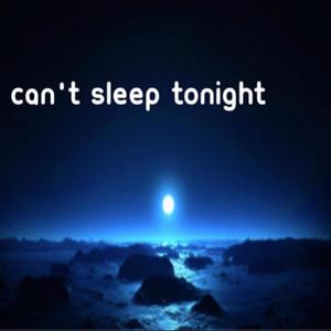 Can't sleep tonight (feat. Luckylucash, Cloud99, Yung Jemini & Medusa Dark)
