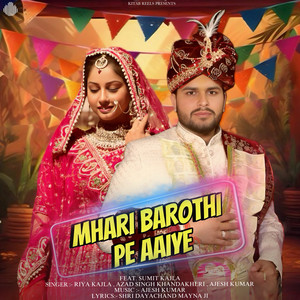 Mhari Barothi Pe Aaiye (feat. Sumit Kajla)