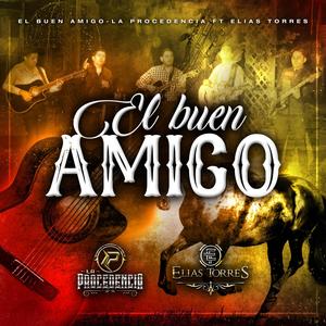 El Buen Amigo (feat. Elias Torres)