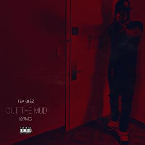 OUT THE MUD (Explicit)