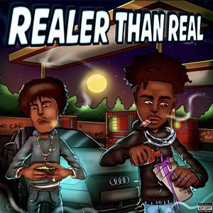 REALER THAN REAL (Explicit)