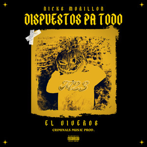 Dispuestos Pa Todo (Explicit)