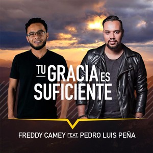 Tu Gracia Es Suficiente (feat. Pedro Luis Peña)