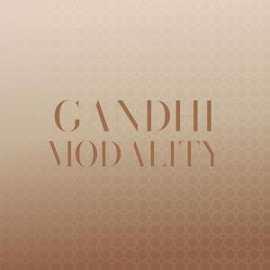 Gandhi Modality