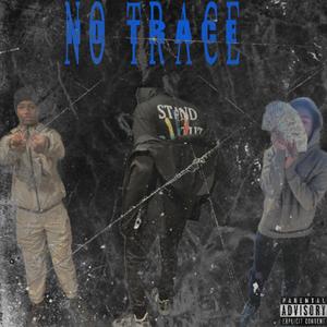 No Trace (feat. 717Ar & Rlig Lil izz) [Explicit]