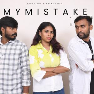 MY MISTAKE (feat. KALAMDRISH & NITIN GARG)