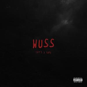 WUSS (feat. Lukx) [Explicit]