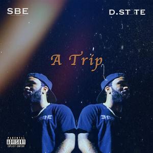 A Trip (Explicit)