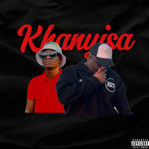 Khanyisa (Explicit)