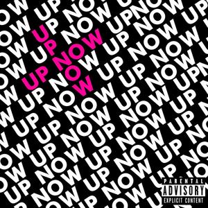 Up now (Explicit)