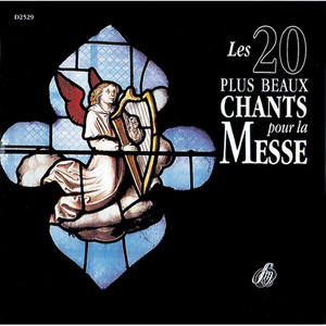 Les 20 plus beaux chants pour la messe