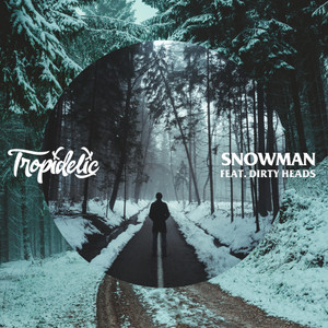 Snowman (feat. Dirty Heads)