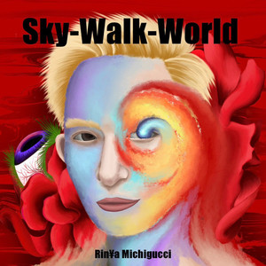 Sky-Walk-World (Explicit)