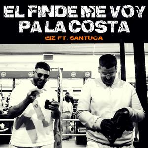El finde me voy pa la costa (feat. SANTUCA)