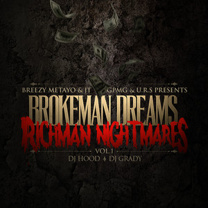 Brokeman Dreams, Richman Nightmares