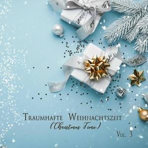 Traumhafte Weihnachtszeit (Christmas Time) , Vol. 3