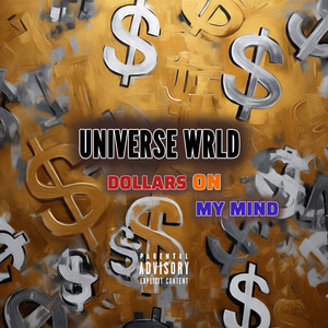 Dollars on My Mind (Explicit)