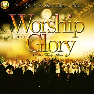 Worship in the Glory