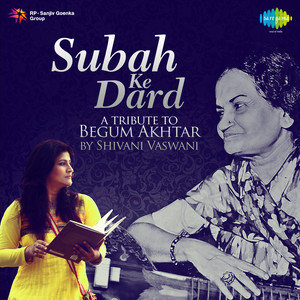 A Tribute To Begum Akhtar By Shivani Vaswani